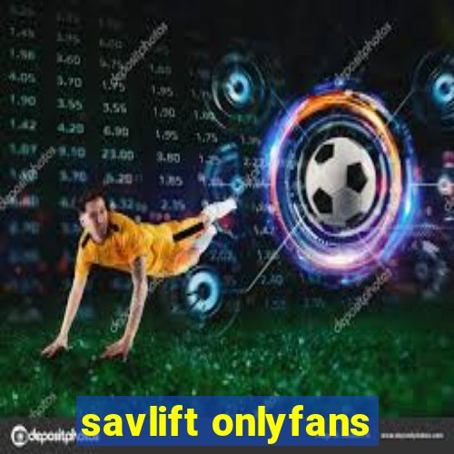 savlift onlyfans